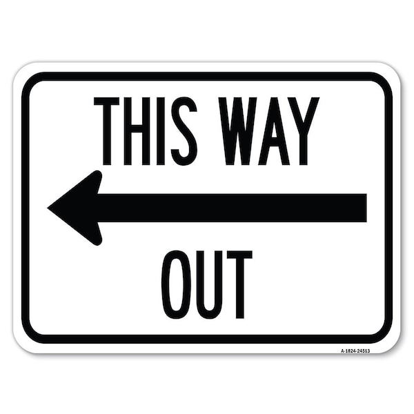 Safety Sign, 18 in Height, Aluminum, 24 in Length, 24513